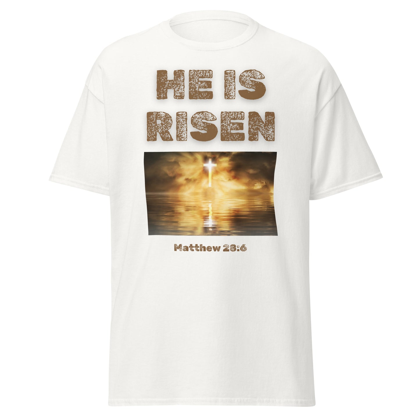 White He Is Risen T-shirt with cross and scripture Matthew 23:6 from Tees of Worship