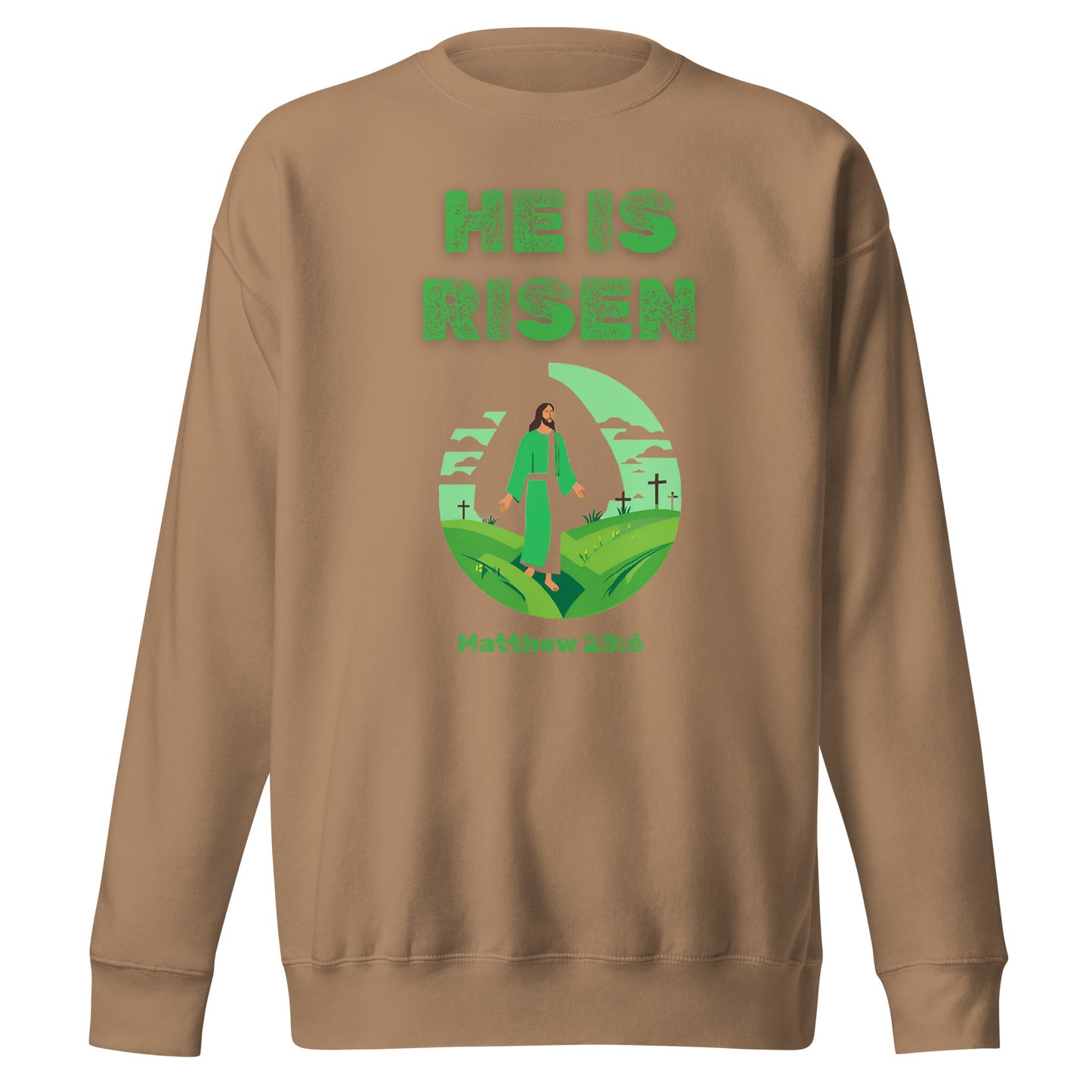 He Is Risen sweatshirt by Tees of Worship with green text and Jesus graphic on brown fabric