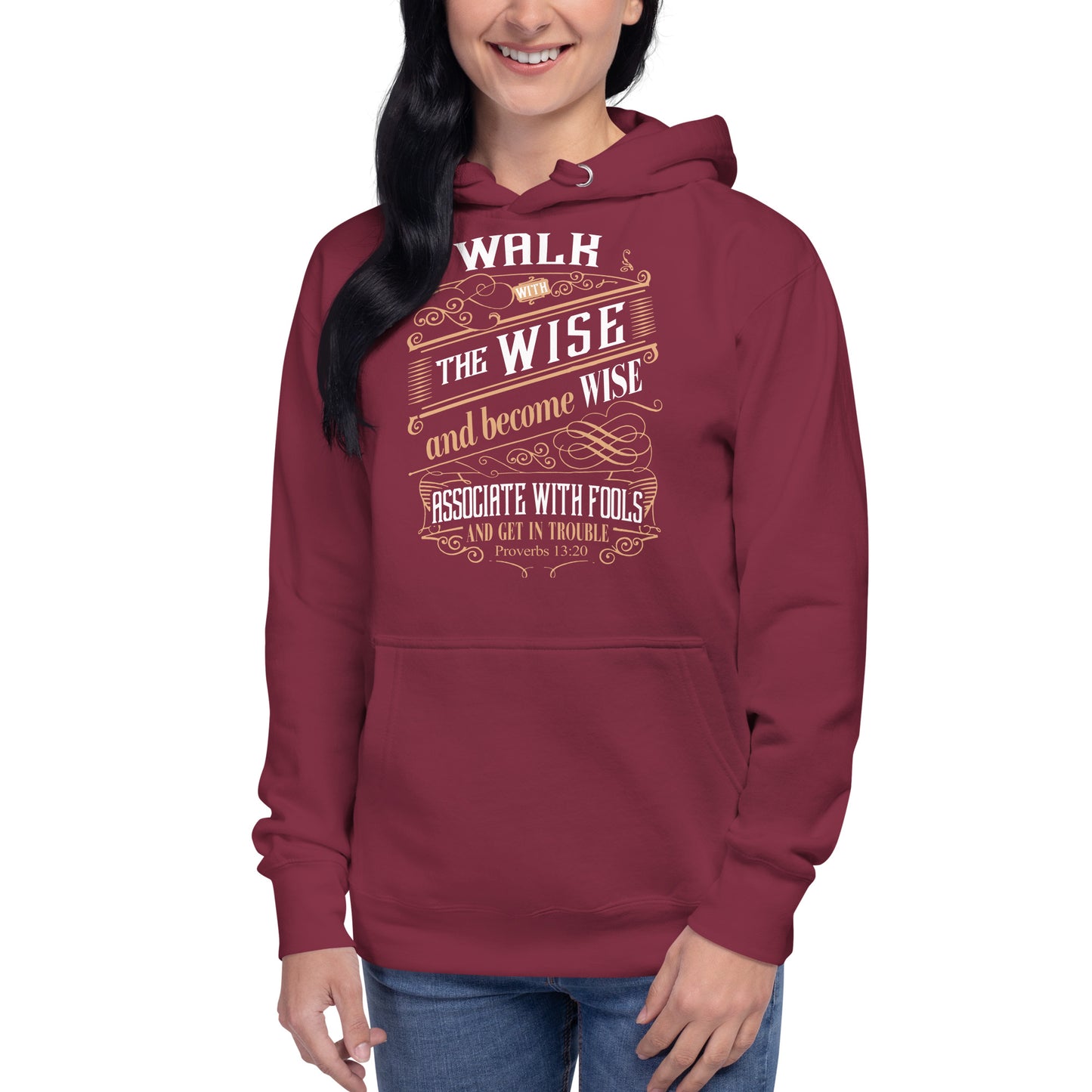Tees of Worship maroon hoodie with Walk with the wise and become wise inspirational quote design