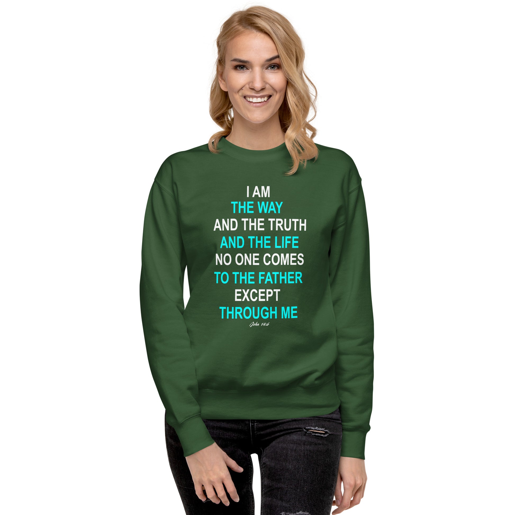 Green sweatshirt from Tees of Worship with I am the way religious text printed in blue and white