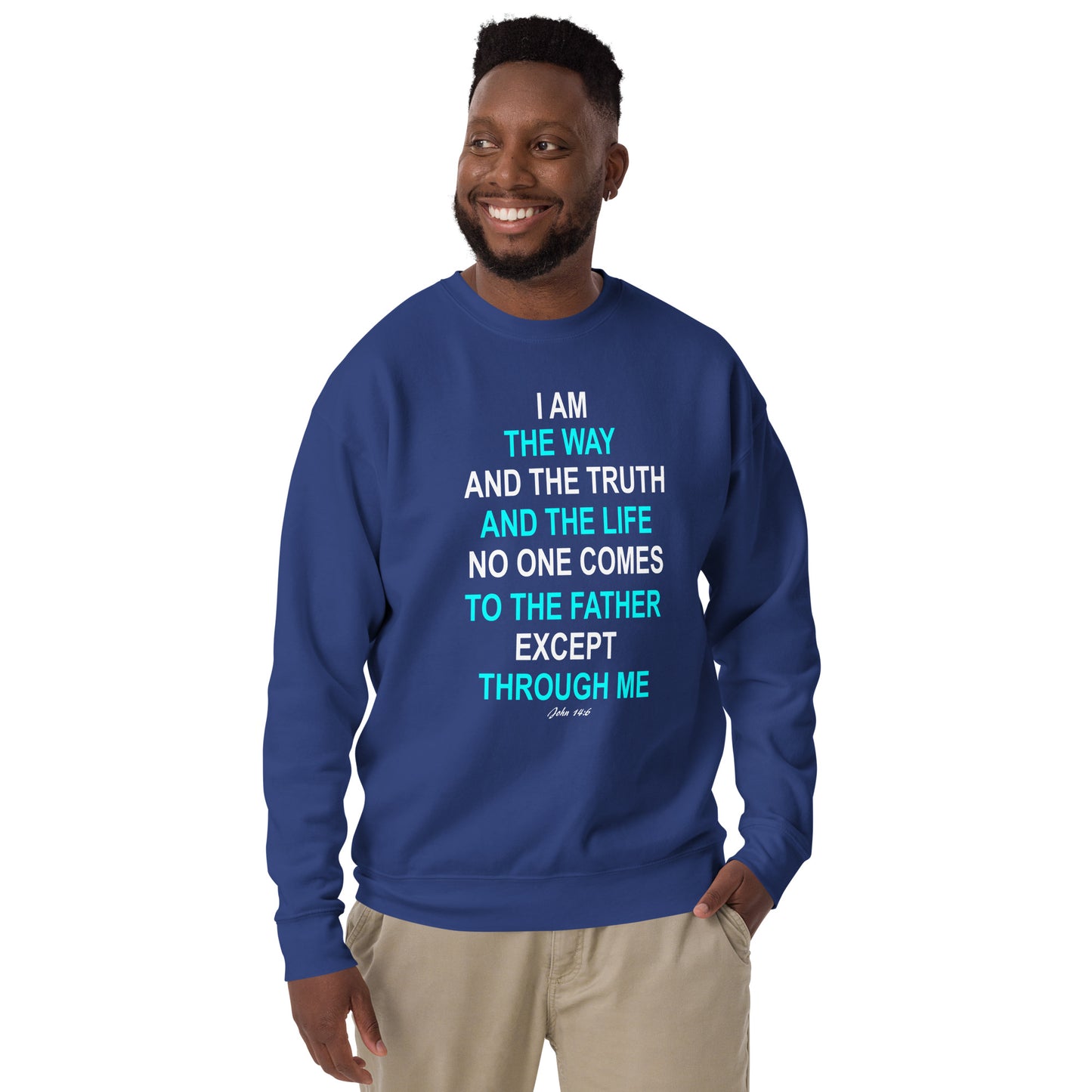 Tees of Worship blue sweatshirt featuring religious text with the phrase I am the way in white and turquoise letters