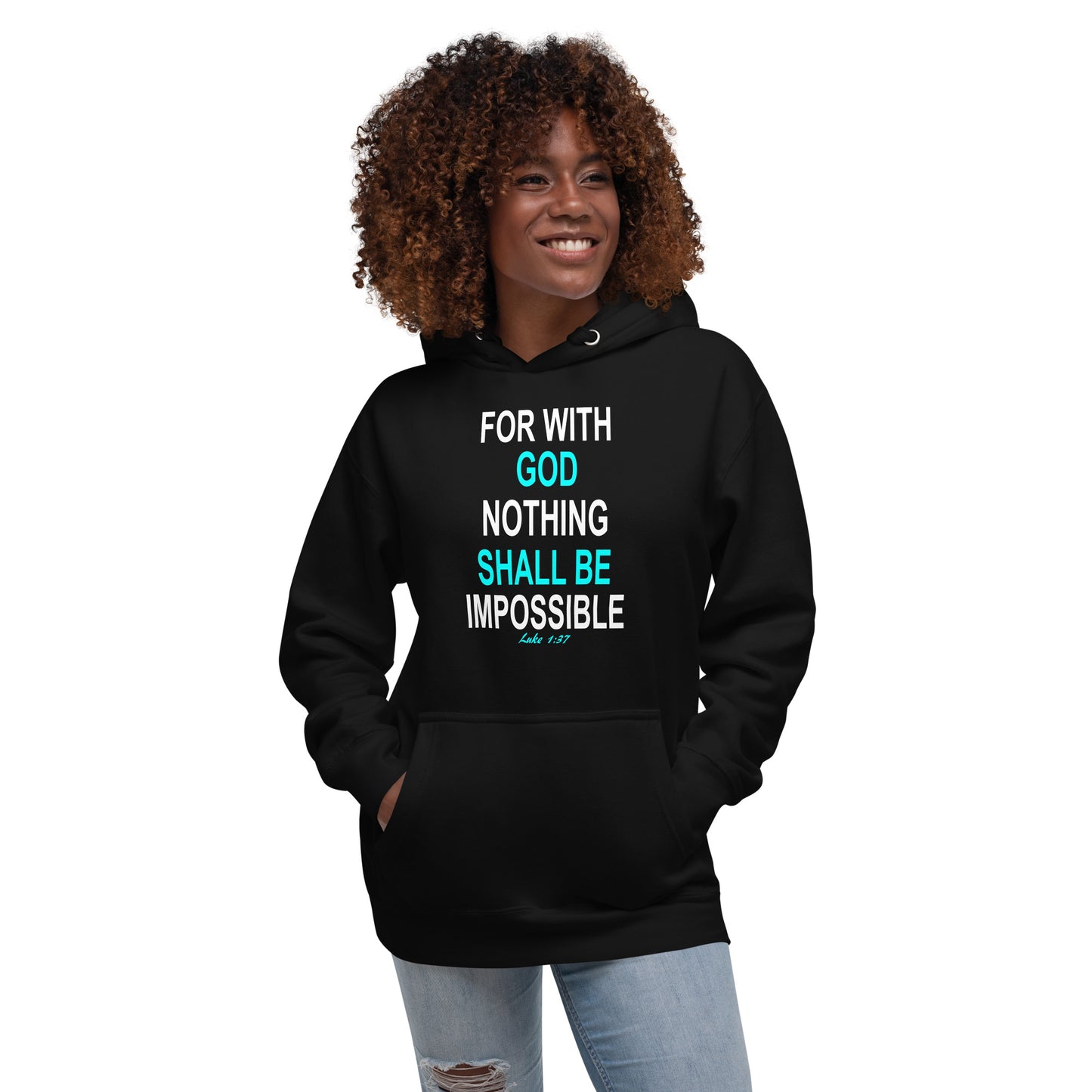Tees of Worship black hoodie with the phrase with God nothing shall be impossible printed in white and blue