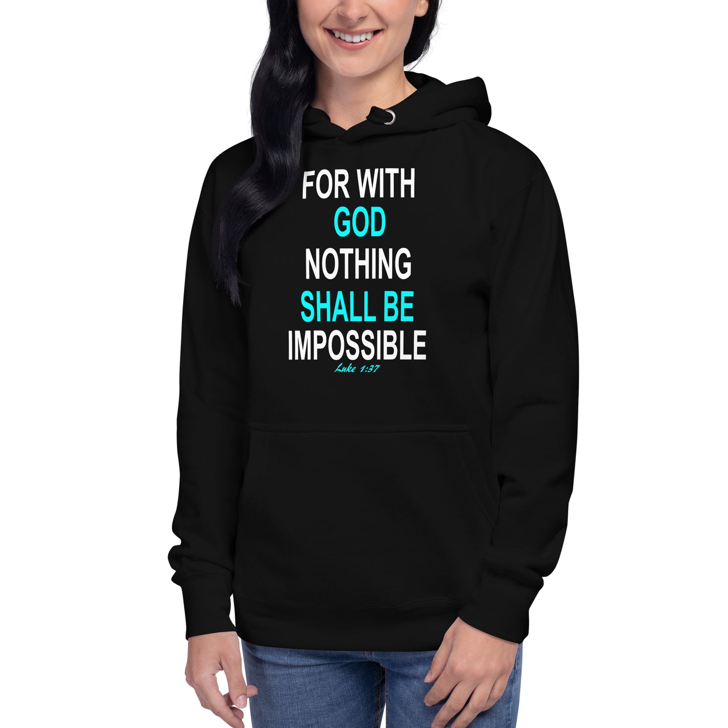 Tees of Worship black hoodie with the phrase with God nothing shall be impossible in white and blue text